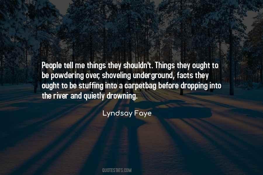 Lyndsay Faye Quotes #1390375