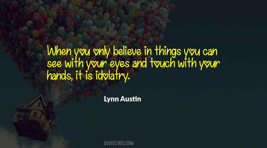 Lynn Austin Quotes #389207