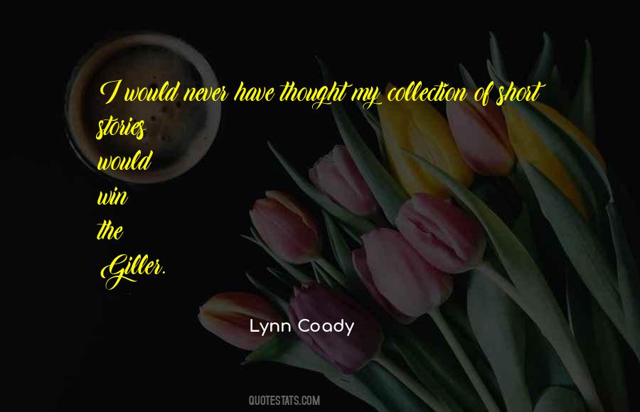 Lynn Coady Quotes #19624