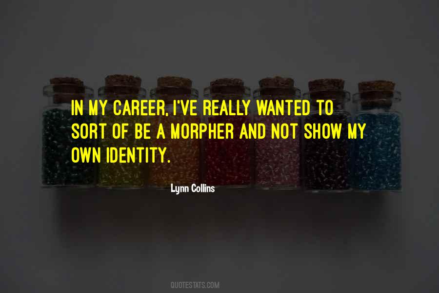 Lynn Collins Quotes #1753840