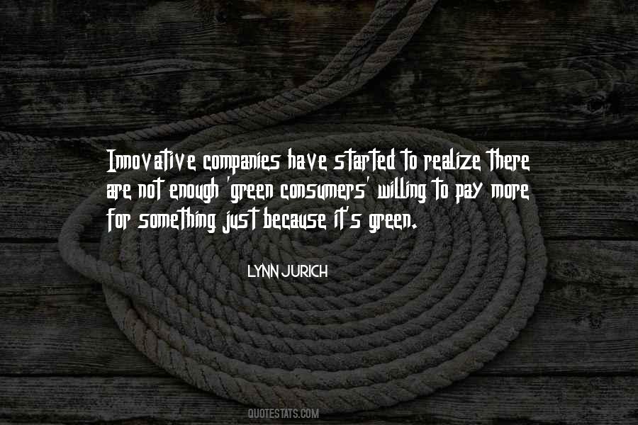 Lynn Jurich Quotes #827258