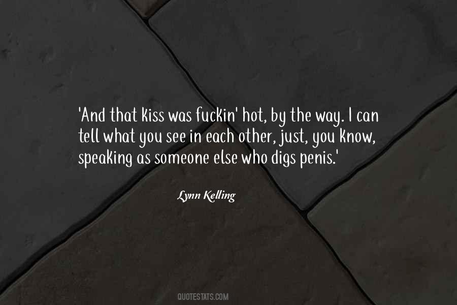 Lynn Kelling Quotes #1848704