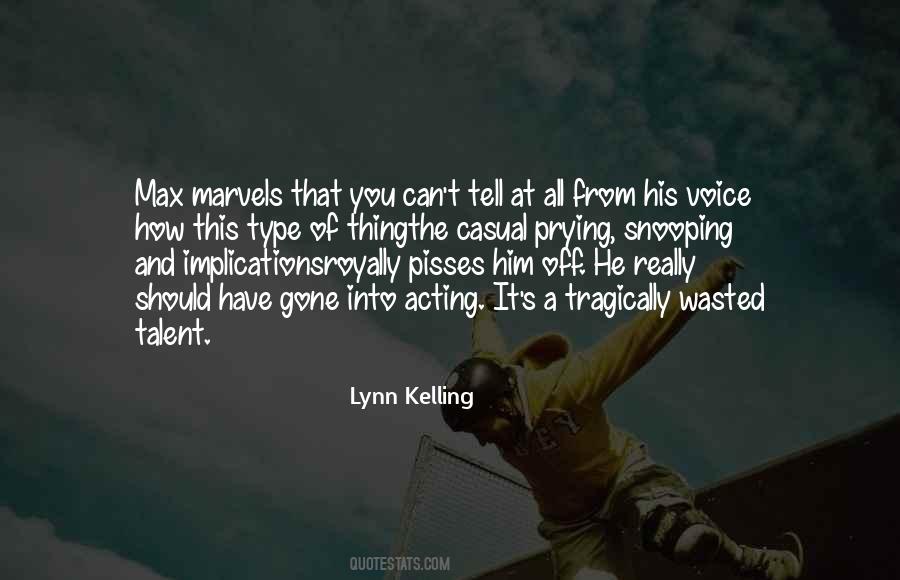 Lynn Kelling Quotes #737740