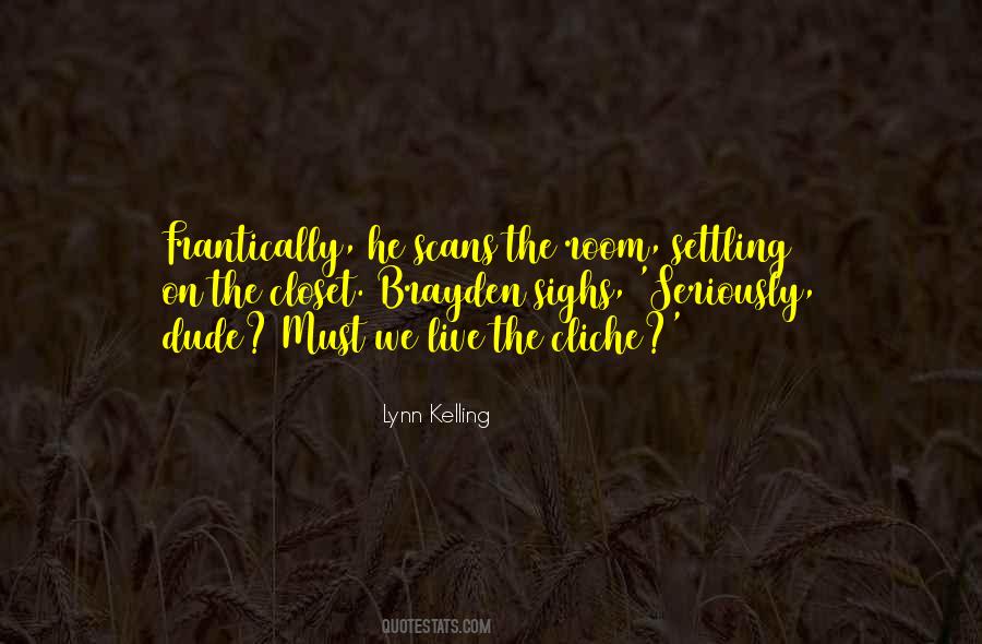 Lynn Kelling Quotes #874143