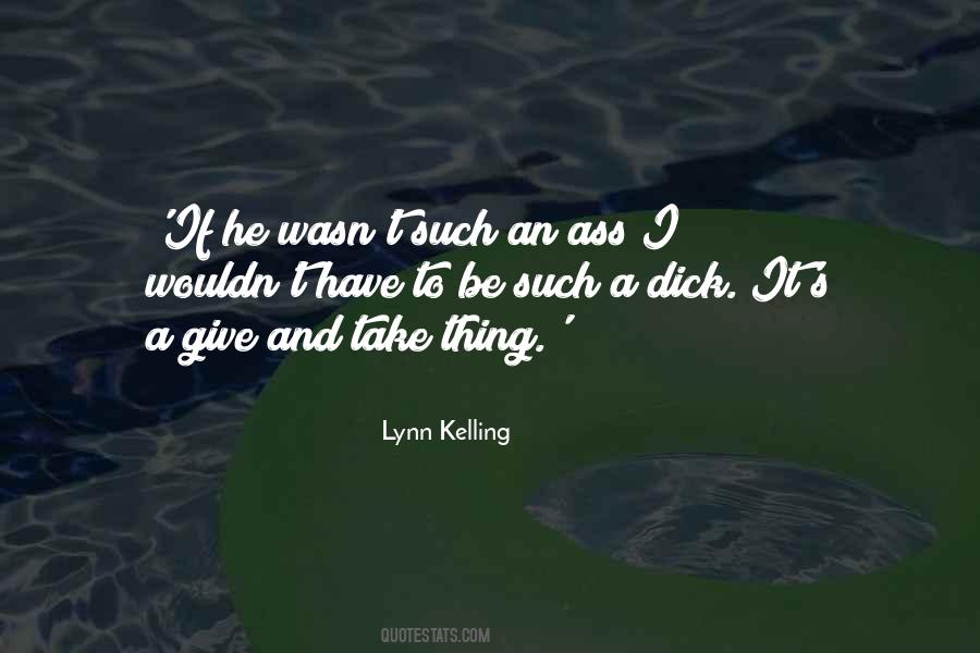 Lynn Kelling Quotes #952340