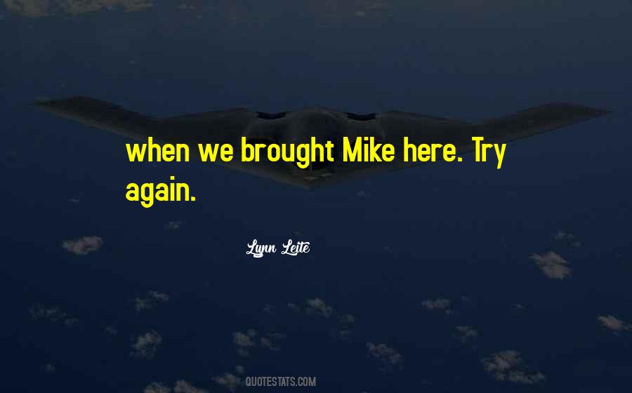 Lynn Leite Quotes #1475129