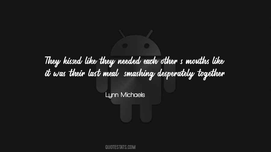 Lynn Michaels Quotes #1065373