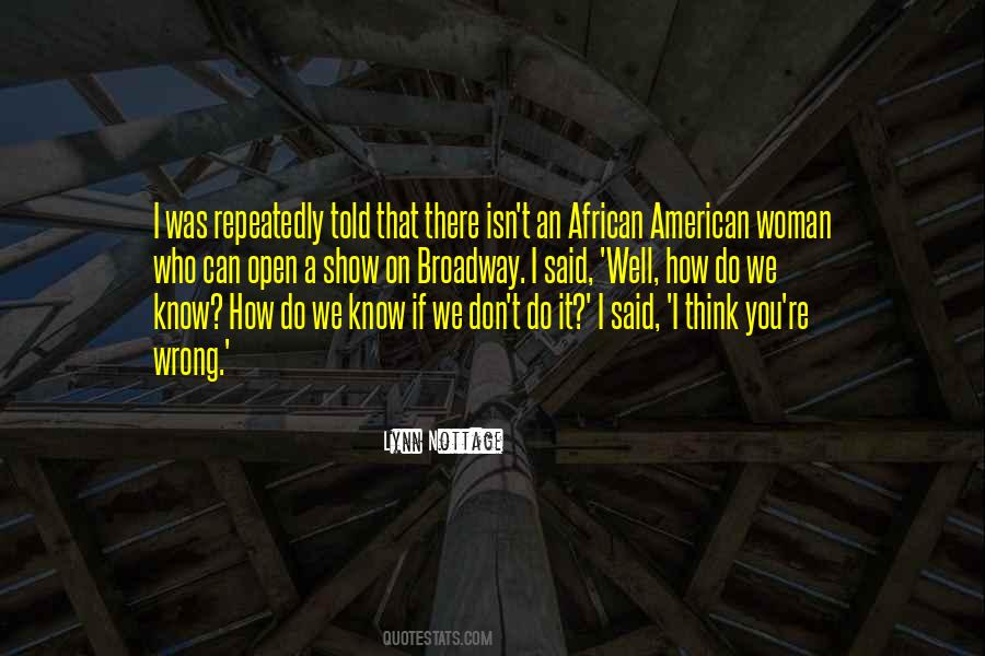 Lynn Nottage Quotes #1236004