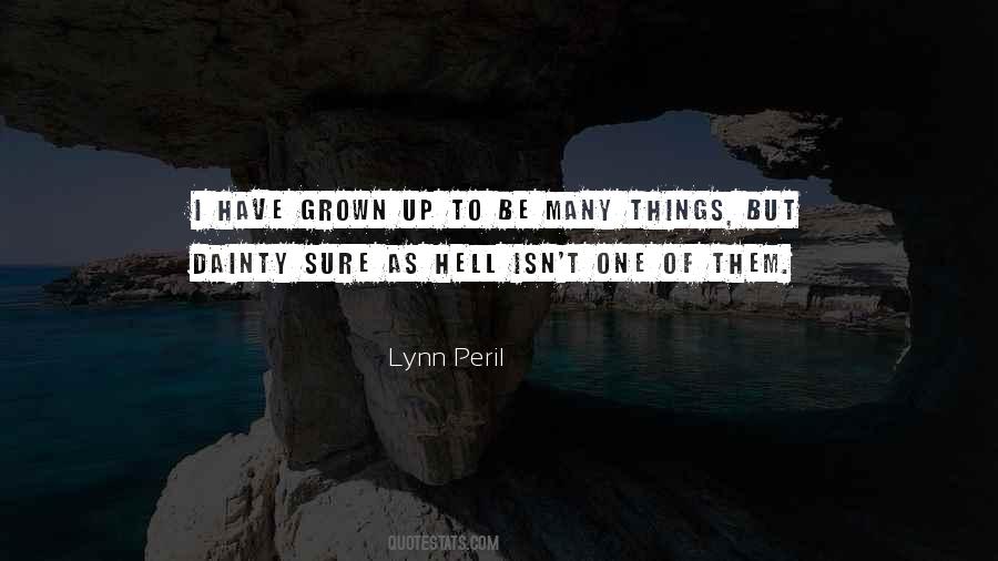 Lynn Peril Quotes #684032 Lynn Peril Quotes #684032