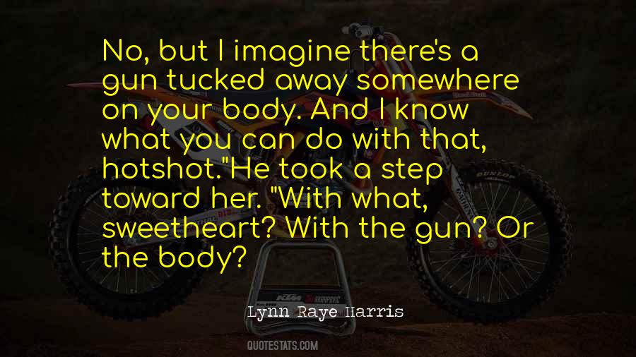 Lynn Raye Harris Quotes #700921