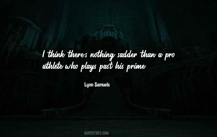 Lynn Samuels Quotes #1506226