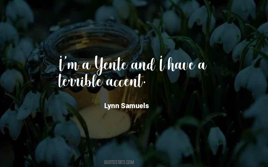 Lynn Samuels Quotes #423842