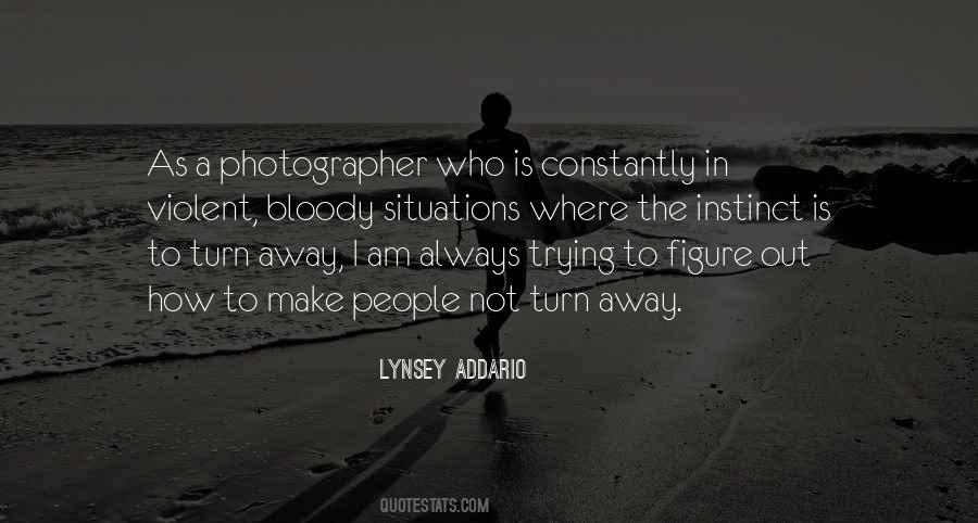 Lynsey Addario Quotes #749188