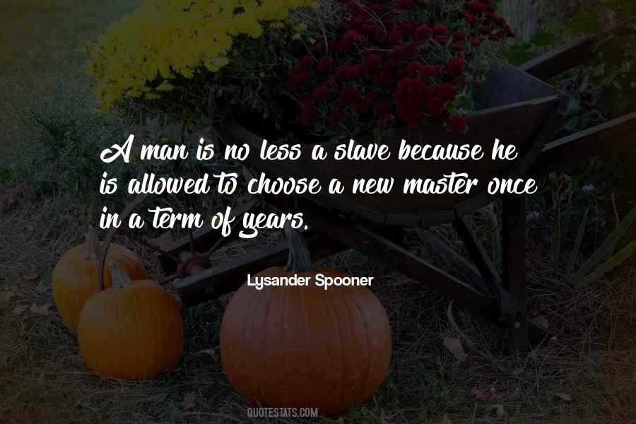 Lysander Spooner Quotes #847748