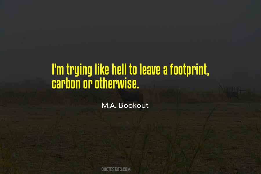 M.A. Bookout Quotes #494296