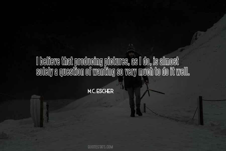 M.C. Escher Quotes #1285102