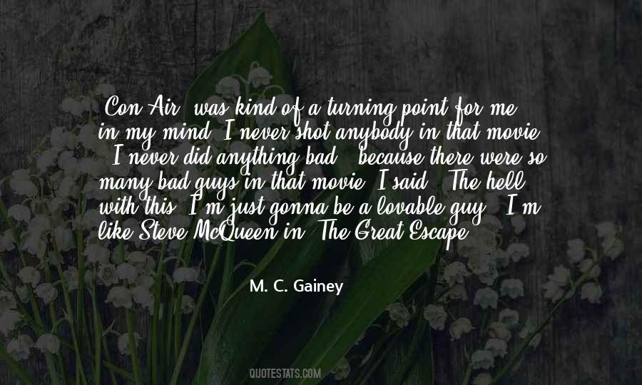 M. C. Gainey Quotes #1695634