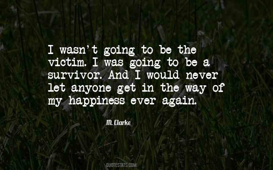 M. Clarke Quotes #1420125