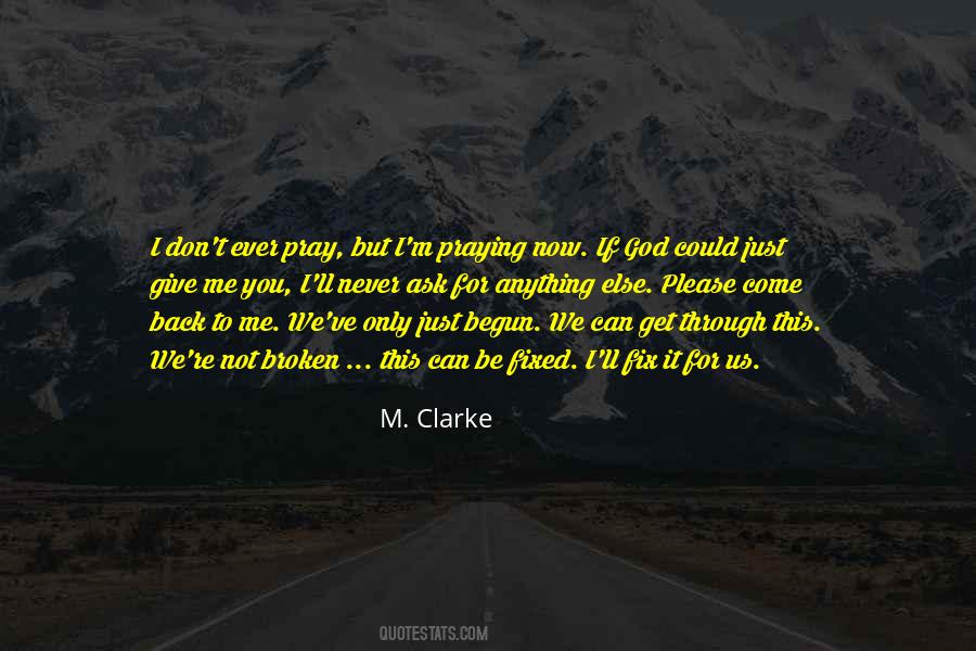 M. Clarke Quotes #1447658