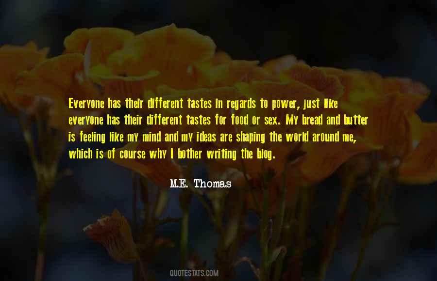 M.E. Thomas Quotes #1177064