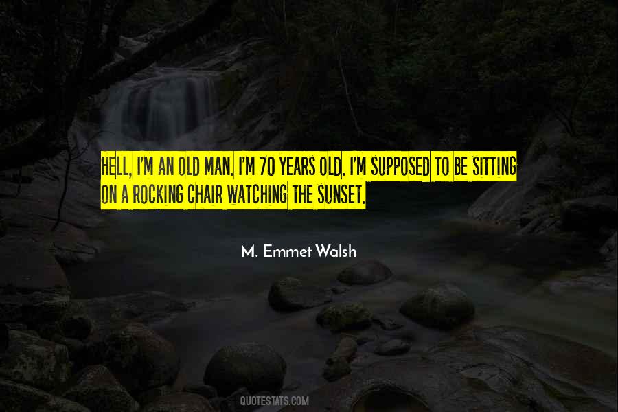 M. Emmet Walsh Quotes #36642