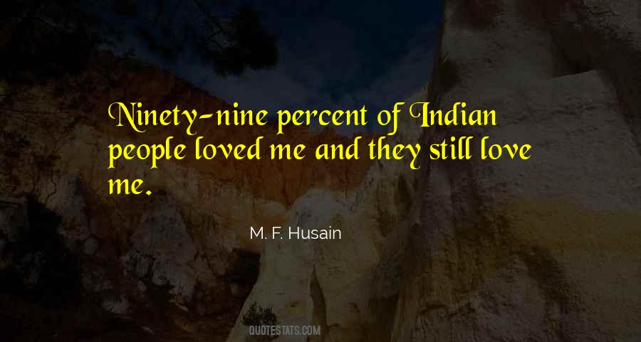 M. F. Husain Quotes #1333445