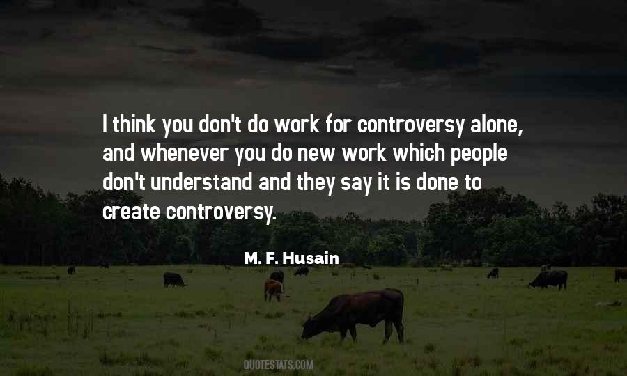 M. F. Husain Quotes #150650