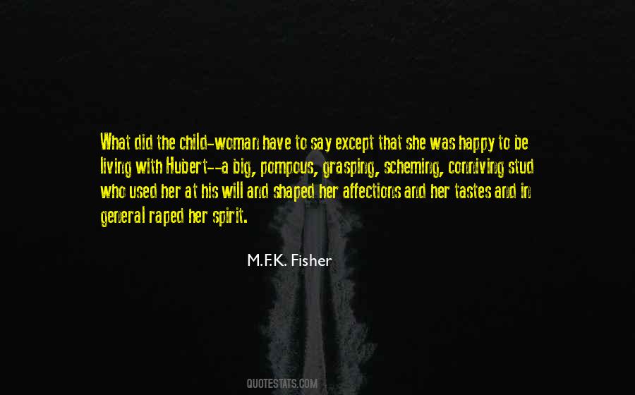 M.F.K. Fisher Quotes #1438994