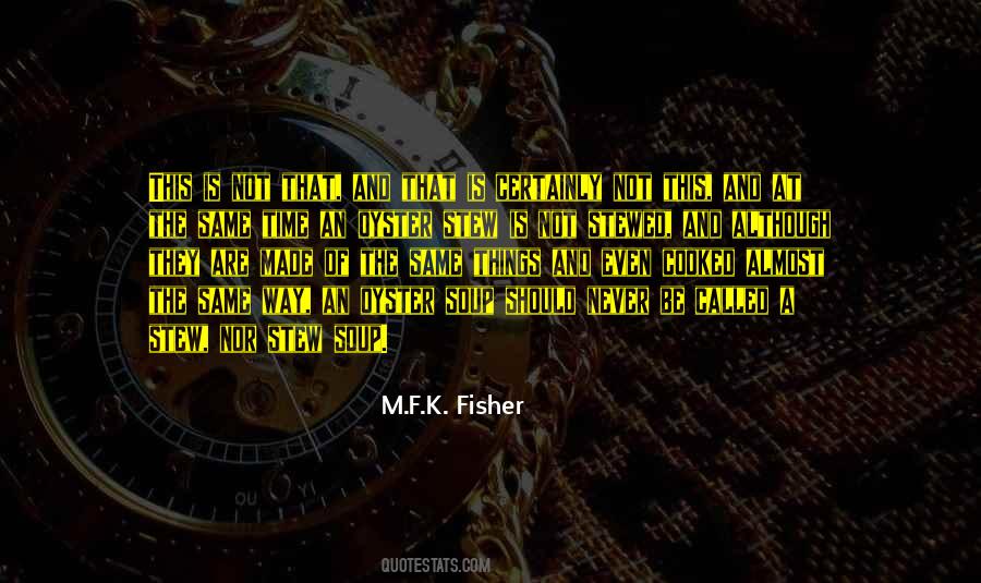 M.F.K. Fisher Quotes #1564240