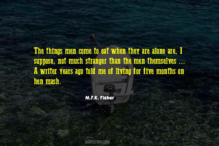 M.F.K. Fisher Quotes #1827892