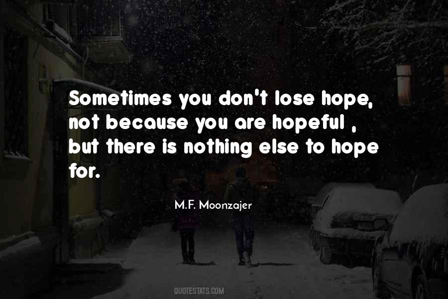 M.F. Moonzajer Quotes #323110