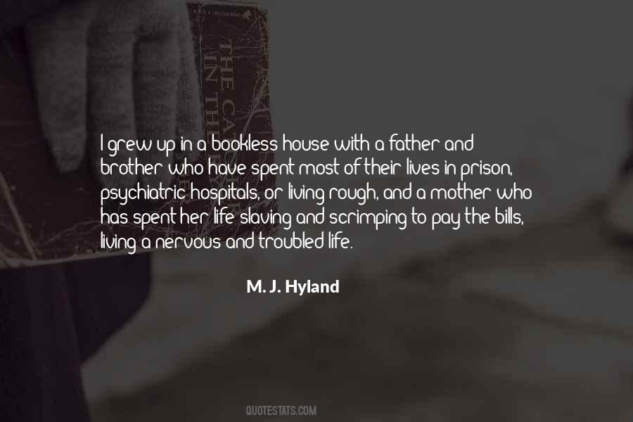 M. J. Hyland Quotes #1157074