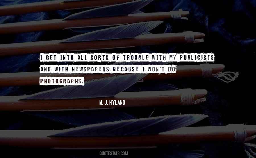 M. J. Hyland Quotes #1305418