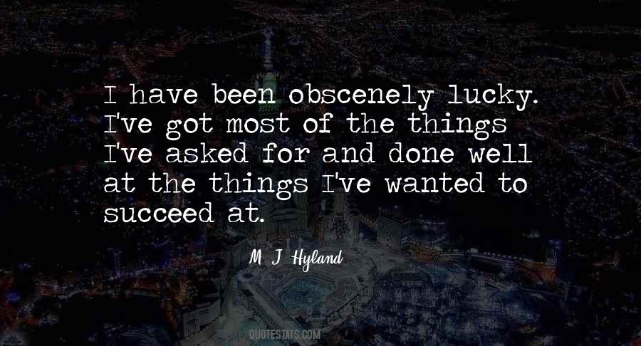 M. J. Hyland Quotes #734478