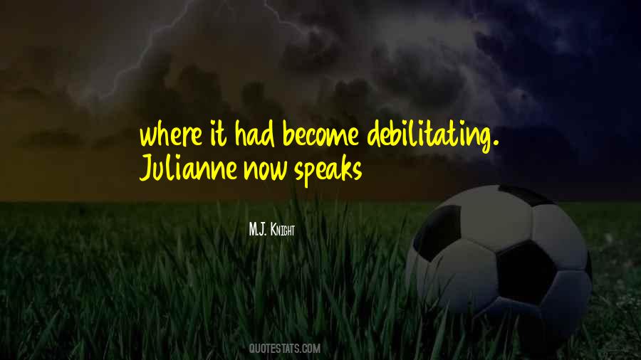 M.J. Knight Quotes #134237 M.J. Knight Quotes #134237