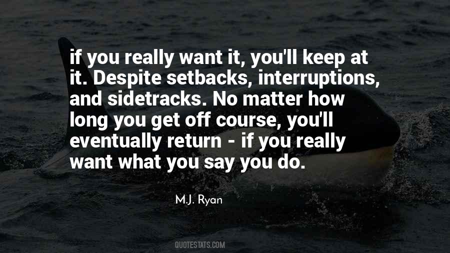 M.J. Ryan Quotes #240008