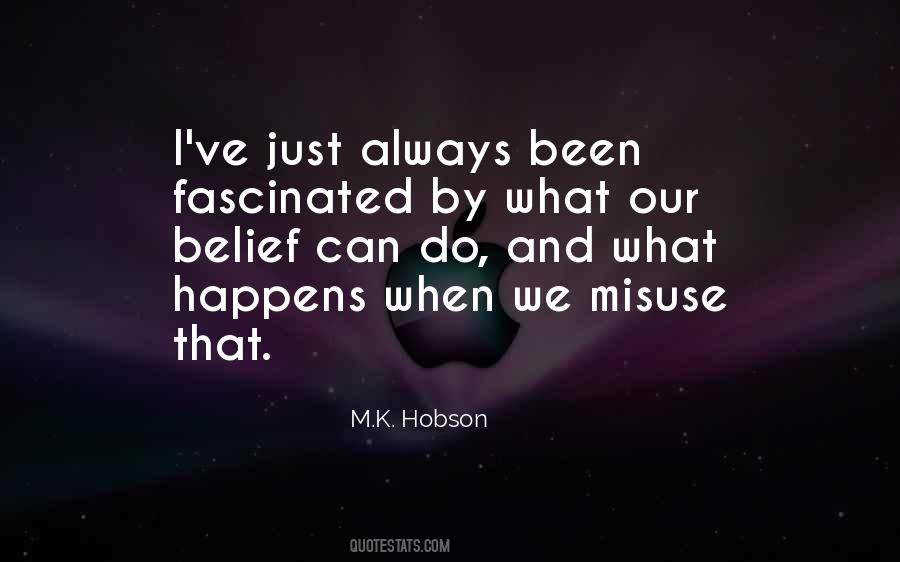 M.K. Hobson Quotes #1783435