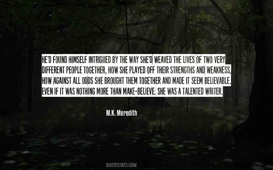 M.K. Meredith Quotes #1223172