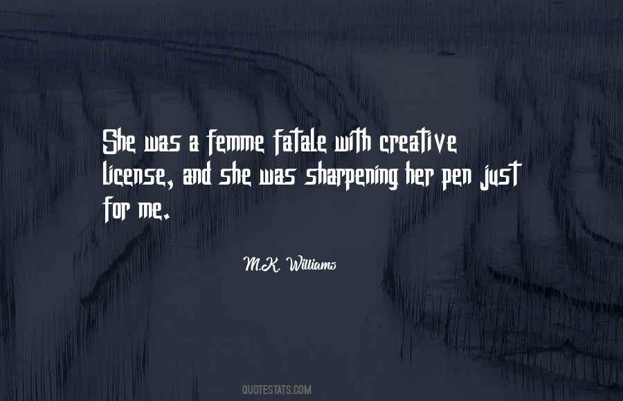 M.K. Williams Quotes #1222293 M.K. Williams Quotes #1222293