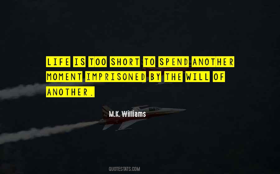 M.K. Williams Quotes #416692 M.K. Williams Quotes #416692