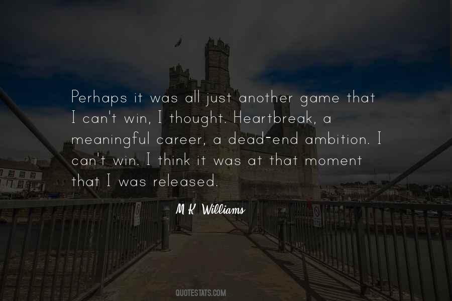 M.K. Williams Quotes #538045 M.K. Williams Quotes #538045