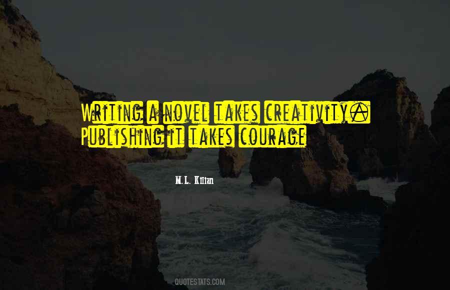 M.L. Kilian Quotes #1203601 M.L. Kilian Quotes #1203601