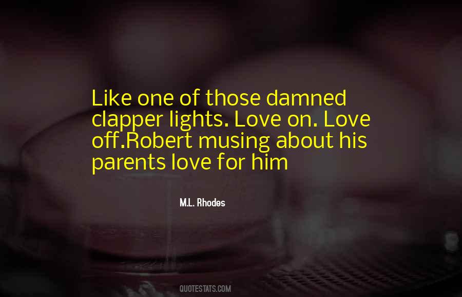 M.L. Rhodes Quotes #484607 M.L. Rhodes Quotes #484607