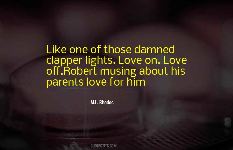 M.L. Rhodes Quotes #484607