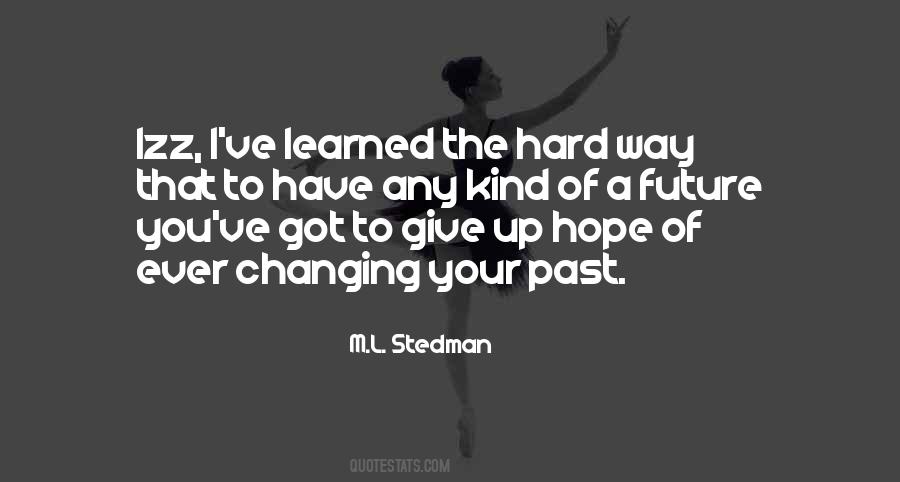 M.L. Stedman Quotes #501762