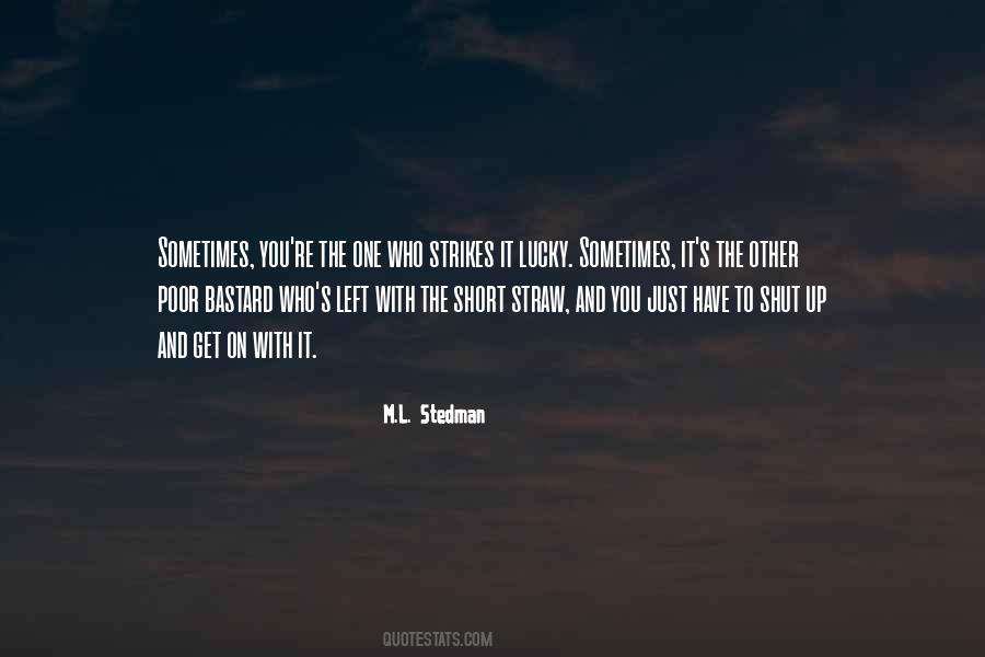 M.L. Stedman Quotes #861364