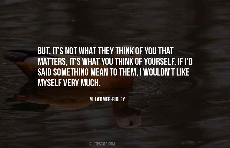 M. Latimer-Ridley Quotes #479600