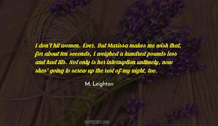 M. Leighton Quotes #786830