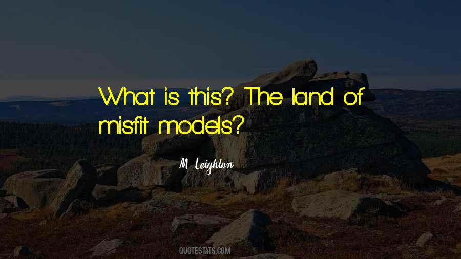 M. Leighton Quotes #91904