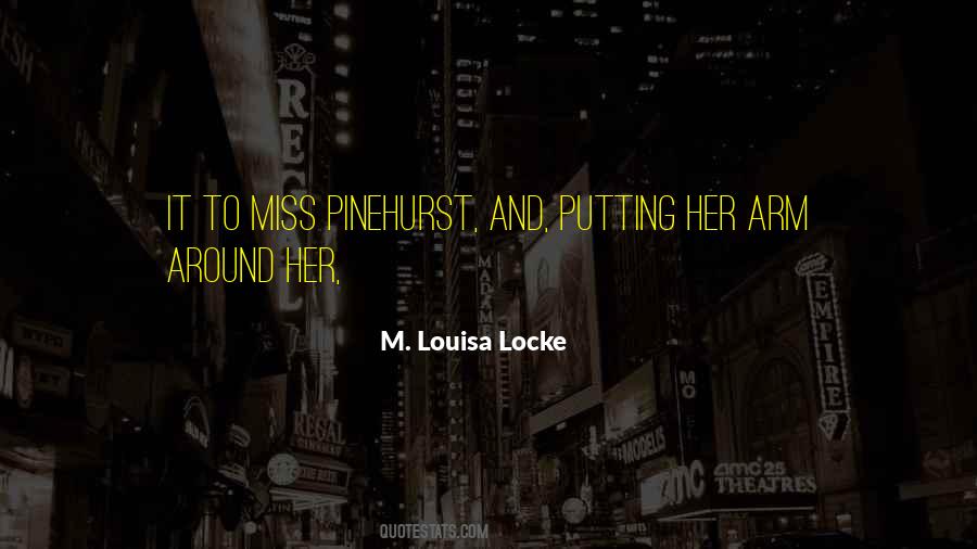 M. Louisa Locke Quotes #310196